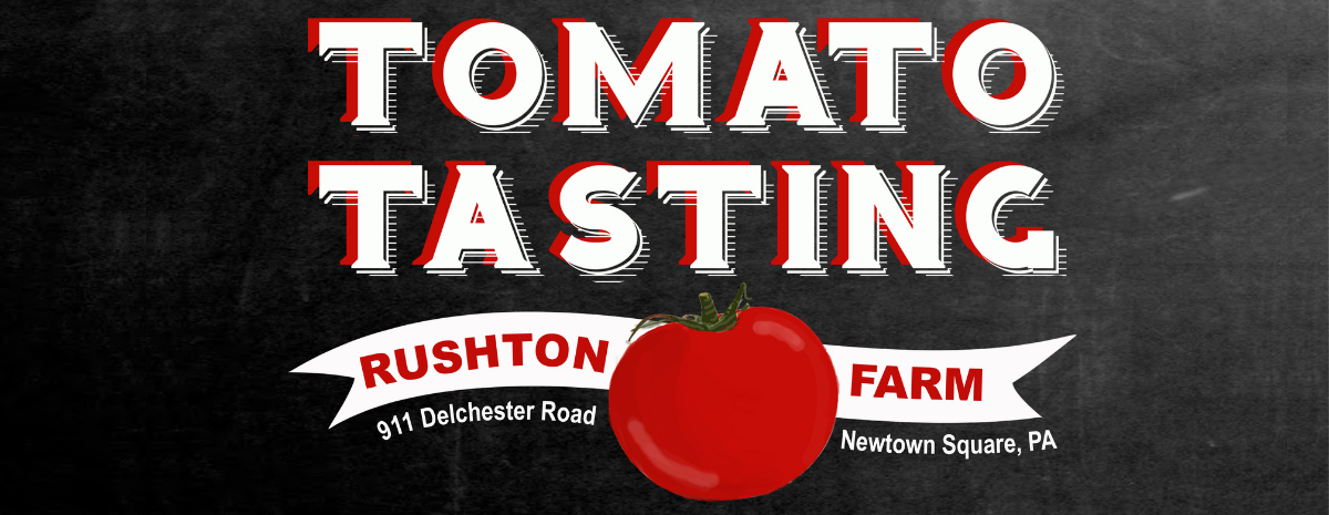 Tomato Tasting at Rushton Farm | August 6